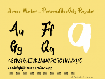House Marker_PersonalUseOnly Version 1.000 2020 initial release Font Sample