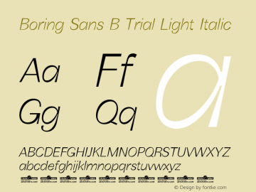 Boring Sans B Trial Light Italic Version 1.000 Font Sample