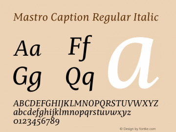Mastro Caption Regular Italic Version 1.000;hotconv 1.0.109;makeotfexe 2.5.65596图片样张