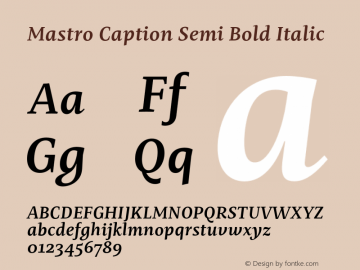 Mastro Caption Semi Bold Italic Version 1.000;hotconv 1.0.109;makeotfexe 2.5.65596图片样张