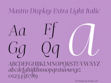 Mastro Display Extra Light Italic Version 1.000;hotconv 1.0.109;makeotfexe 2.5.65596图片样张