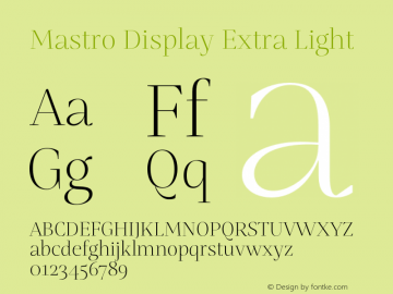 Mastro Display Extra Light Version 1.000;hotconv 1.0.109;makeotfexe 2.5.65596 Font Sample