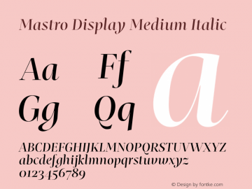 Mastro Display Medium Italic Version 1.000;hotconv 1.0.109;makeotfexe 2.5.65596图片样张