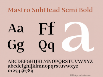 Mastro SubHead Semi Bold Version 1.000;hotconv 1.0.109;makeotfexe 2.5.65596图片样张
