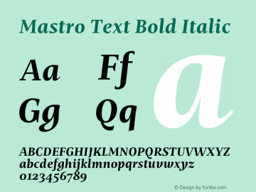 Mastro Text Bold Italic Version 1.000;hotconv 1.0.109;makeotfexe 2.5.65596图片样张