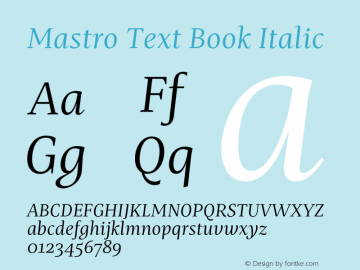 Mastro Text Book Italic Version 1.000;hotconv 1.0.109;makeotfexe 2.5.65596图片样张