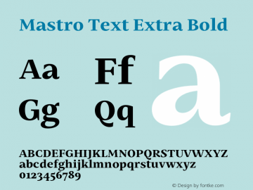Mastro Text Extra Bold Version 1.000;hotconv 1.0.109;makeotfexe 2.5.65596图片样张