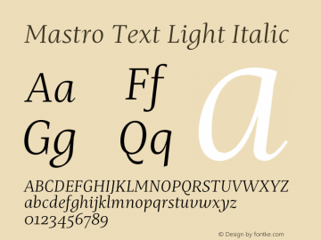 Mastro Text Light Italic Version 1.000;hotconv 1.0.109;makeotfexe 2.5.65596图片样张