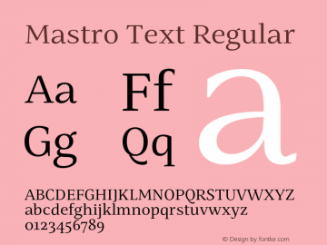 Mastro Text Regular Version 1.000;hotconv 1.0.109;makeotfexe 2.5.65596图片样张