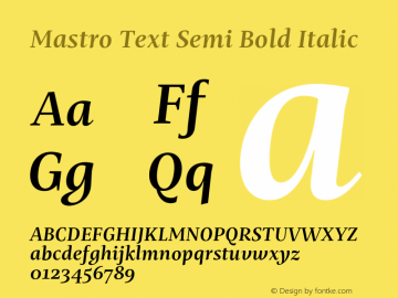 Mastro Text Semi Bold Italic Version 1.000;hotconv 1.0.109;makeotfexe 2.5.65596图片样张