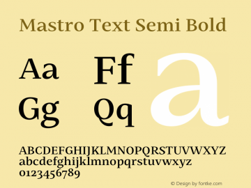 Mastro Text Semi Bold Version 1.000;hotconv 1.0.109;makeotfexe 2.5.65596图片样张