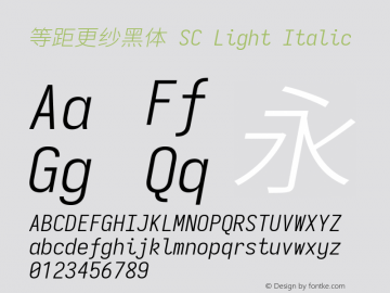 等距更纱黑体 SC Light Italic 图片样张