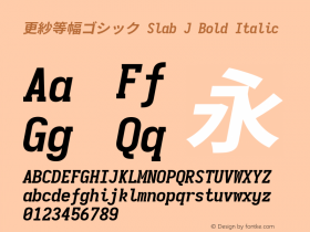 更紗等幅ゴシック Slab J Bold Italic  Font Sample