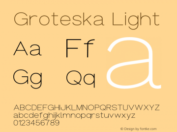 Groteska Light Version 1.000;PS 001.000;hotconv 1.0.88;makeotf.lib2.5.64775 Font Sample