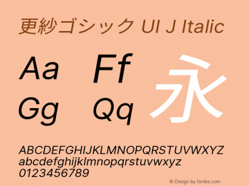 更紗ゴシック UI J Italic  Font Sample