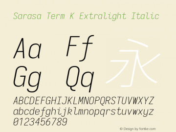 Sarasa Term K Extralight Italic Version 0.11.0; ttfautohint (v1.8.3) Font Sample