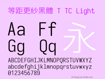 等距更紗黑體 T TC Light 图片样张