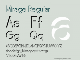 Mirage Regular Fontographer 4.7 30/01/12 FG4M­0000002045 Font Sample