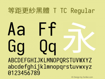 等距更紗黑體 T TC  Font Sample