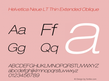 Helvetica Neue LT 33 Thin Extended Oblique 001.000 Font Sample