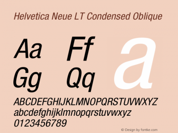 Helvetica Neue LT 57 Condensed Oblique 001.000 Font Sample