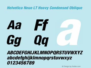 Helvetica Neue LT 87 Heavy Condensed Oblique 001.000 Font Sample