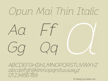 Opun Mai Thin Italic Version 2.00 Font Sample