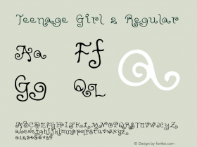 Teenage Girl 2 Regular Macromedia Fontographer 4.1 5/31/96 Font Sample