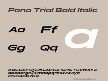 Pano Trial Bold Italic Version 1.003;PS 001.003;hotconv 1.0.88;makeotf.lib2.5.64775 Font Sample