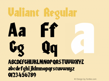 Valiant Regular Macromedia Fontographer 4.1 5/6/96 Font Sample