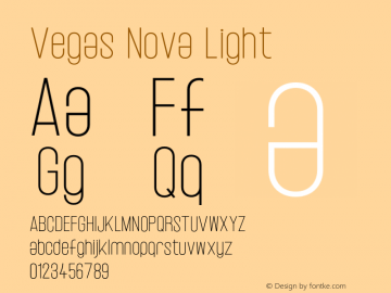 Vegas Nova Light Version 1.000;PS 001.000;hotconv 1.0.88;makeotf.lib2.5.64775 Font Sample