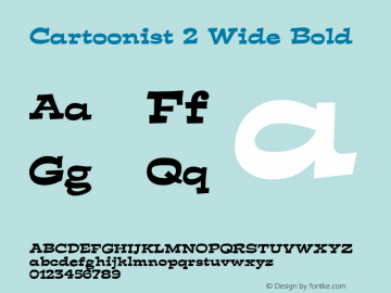 Cartoonist 2 Wide Bold Altsys Fontographer 4.1 5/31/96 Font Sample