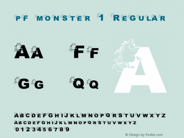 pf_monster-1 Regular 2001; 1.0, initial release Font Sample