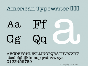 American Typewriter 常规体  Font Sample