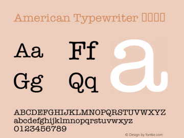 American Typewriter 紧缩细体  Font Sample