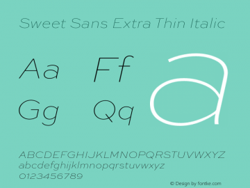 Sweet Sans Extra Thin Italic 001.000 Font Sample