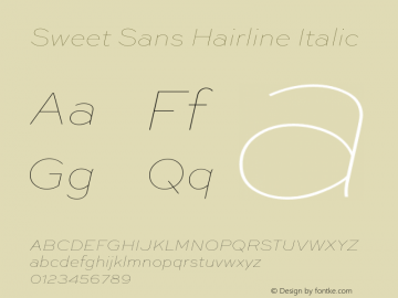 Sweet Sans Hairline Italic 001.000 Font Sample