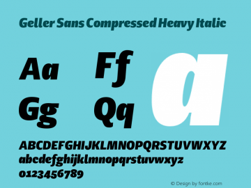 GellerSansCompressed-HeavyItalic Version 1.000;hotconv 1.0.109;makeotfexe 2.5.65596图片样张
