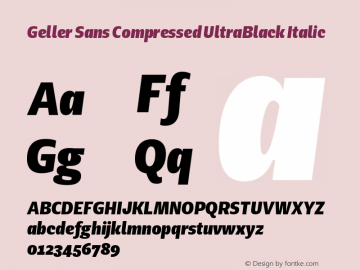 Geller Sans Compressed UltraBlack Italic Version 1.000;hotconv 1.0.109;makeotfexe 2.5.65596图片样张