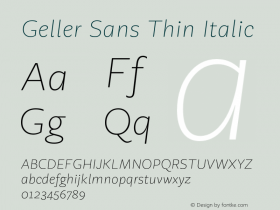 GellerSans-ThinItalic Version 1.000;hotconv 1.0.109;makeotfexe 2.5.65596 Font Sample