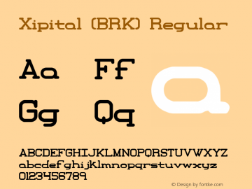 Xipital (BRK) Regular Version 1.22 Font Sample