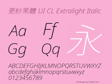 更紗黑體 UI CL Extralight Italic 图片样张
