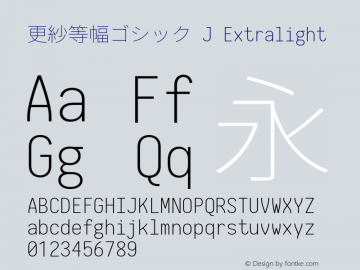 更紗等幅ゴシック J Extralight  Font Sample