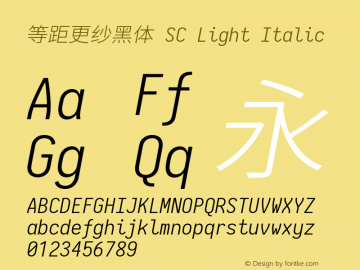 等距更纱黑体 SC Light Italic 图片样张