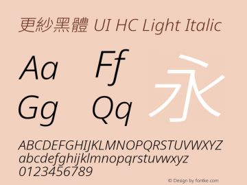 更紗黑體 UI HC Light Italic  Font Sample