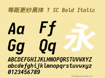 等距更纱黑体 T SC Bold Italic  Font Sample