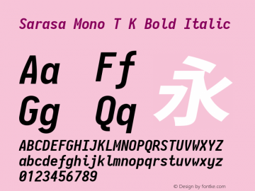 Sarasa Mono T K Bold Italic Version 0.10.2; ttfautohint (v1.8.3) Font Sample