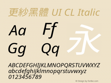 更紗黑體 UI CL Italic  Font Sample