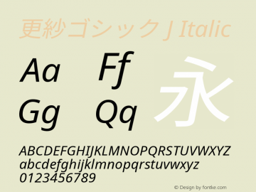 更紗ゴシック J Italic  Font Sample