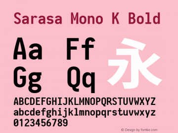 Sarasa Mono K Bold Version 0.10.2; ttfautohint (v1.8.3) Font Sample